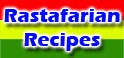 Jamaican Rastafarian Recipes